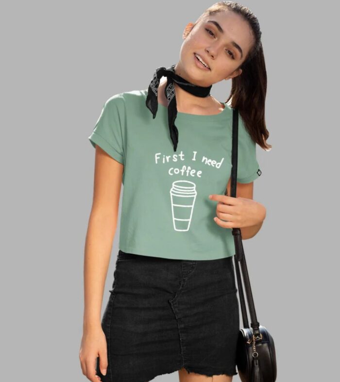 First I Need Coffee Women Crop Top